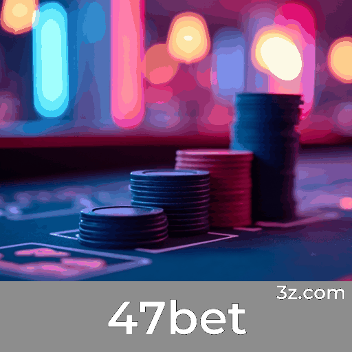 47bet: Cassino Premiado e Confiável 47bet: Cassino Premiado e Confiável